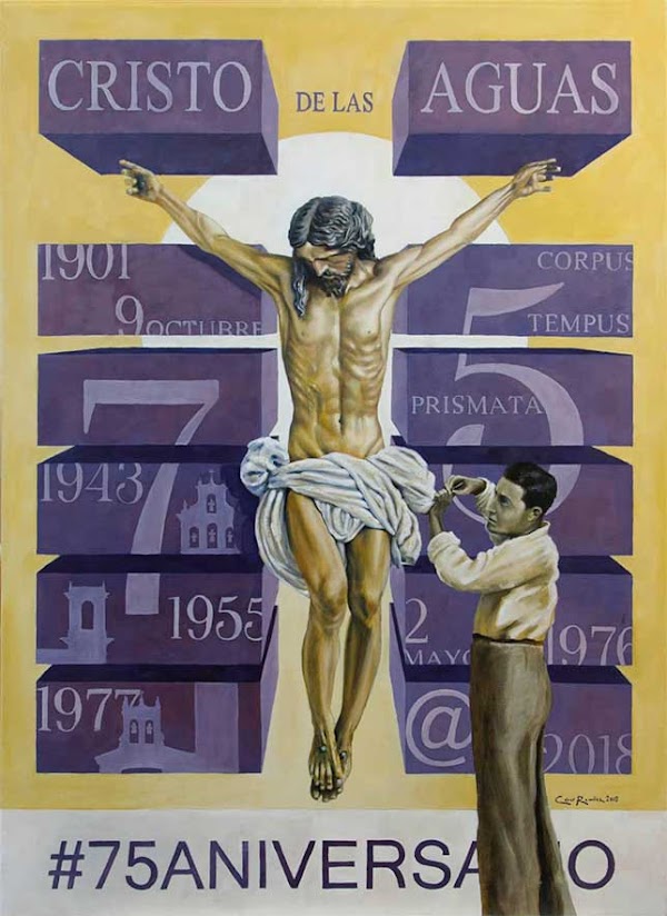 Cartel y actos por los 75 años del Cristo de las Aguas de Sevilla Cartel y actos por los 75 años del Cristo de las Aguas de Sevilla