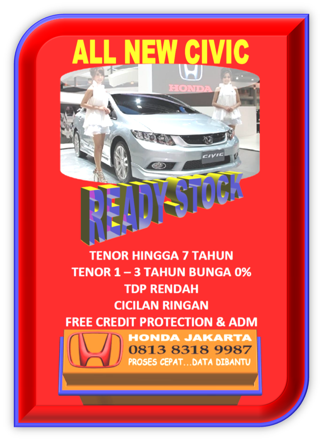 All New Civic DP Minim,Cicilan Ringan dan Bunga Rendah IIMS 2014.081383189987/021-92206229PIN:20F032A6