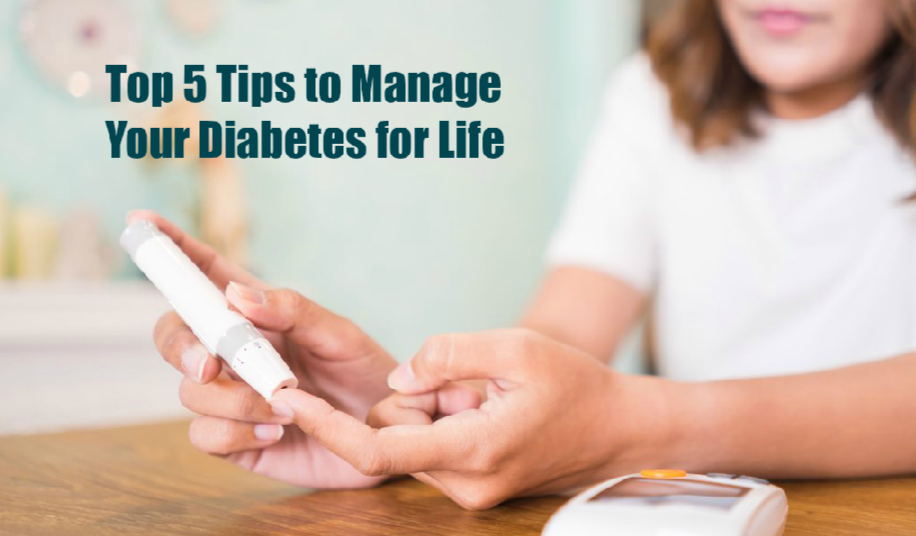 Top 5 Tips to Manage Your Diabetes for Life World Informs