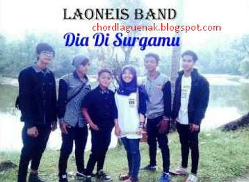 Chord Gitar Lagu Laonies Dia Di Surgamu | Chord lagu || Kumpulan Chord