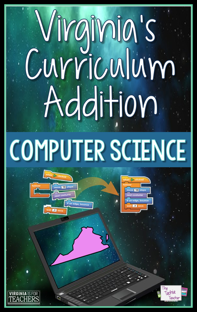 Virginia's Curriculum Addition Computer Science Virginia is for Teachers
