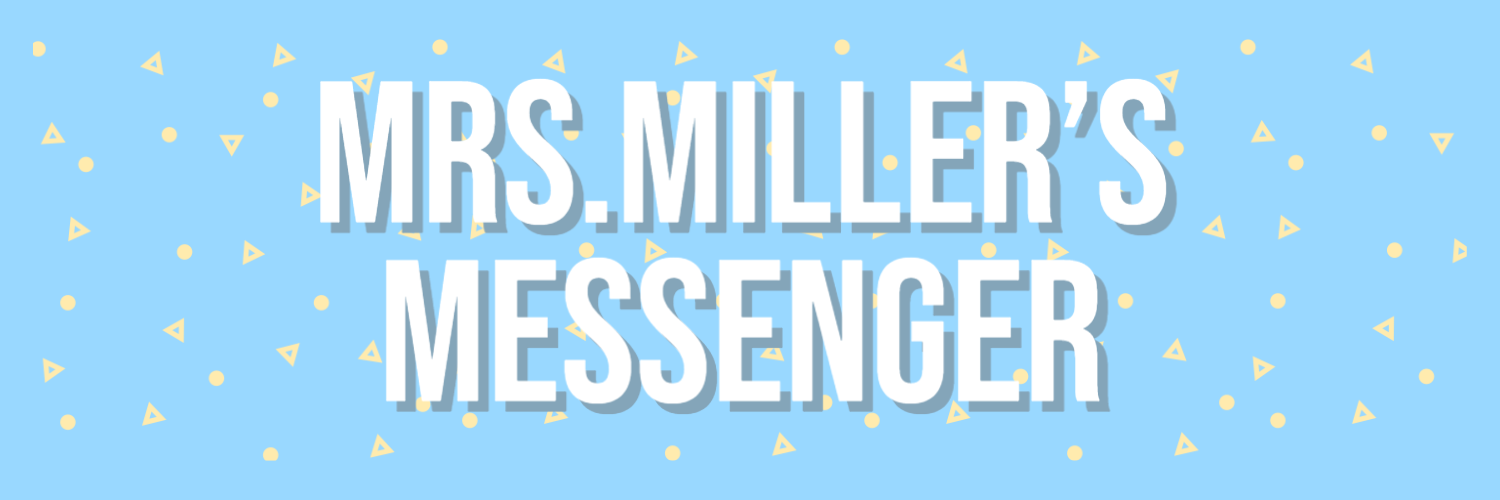 Mrs. Miller's Messenger