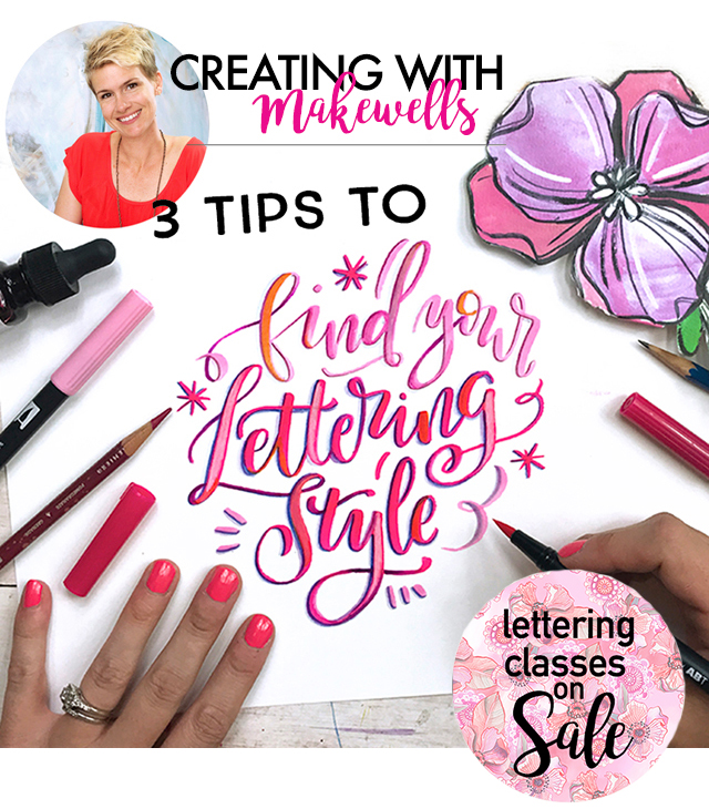 creating with make wells- 3 tips for finding your lettering style AND A SALE!