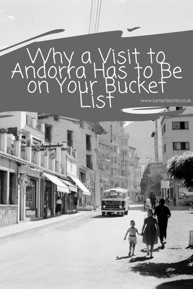 Why A Visit To Andorra Has To Be On Your Bucket List Banner saying Why A Visit To Andorra Has To Be On Your Bucket List with a black and white image of Andorra.
