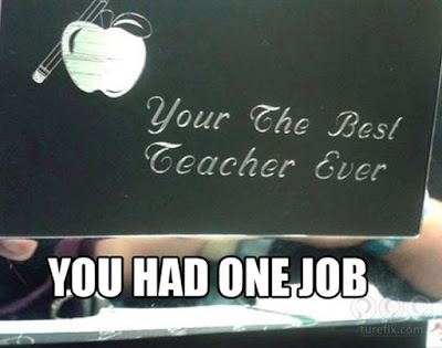 You had one job, funny grammar teacher picture