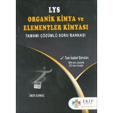 Ekip Yayınları LYS Organik Kimya ve Elementler Kimyası Soru Bankası Ekip Yayınları LYS Organik Kimya ve Elementler Kimyası Soru Bankası