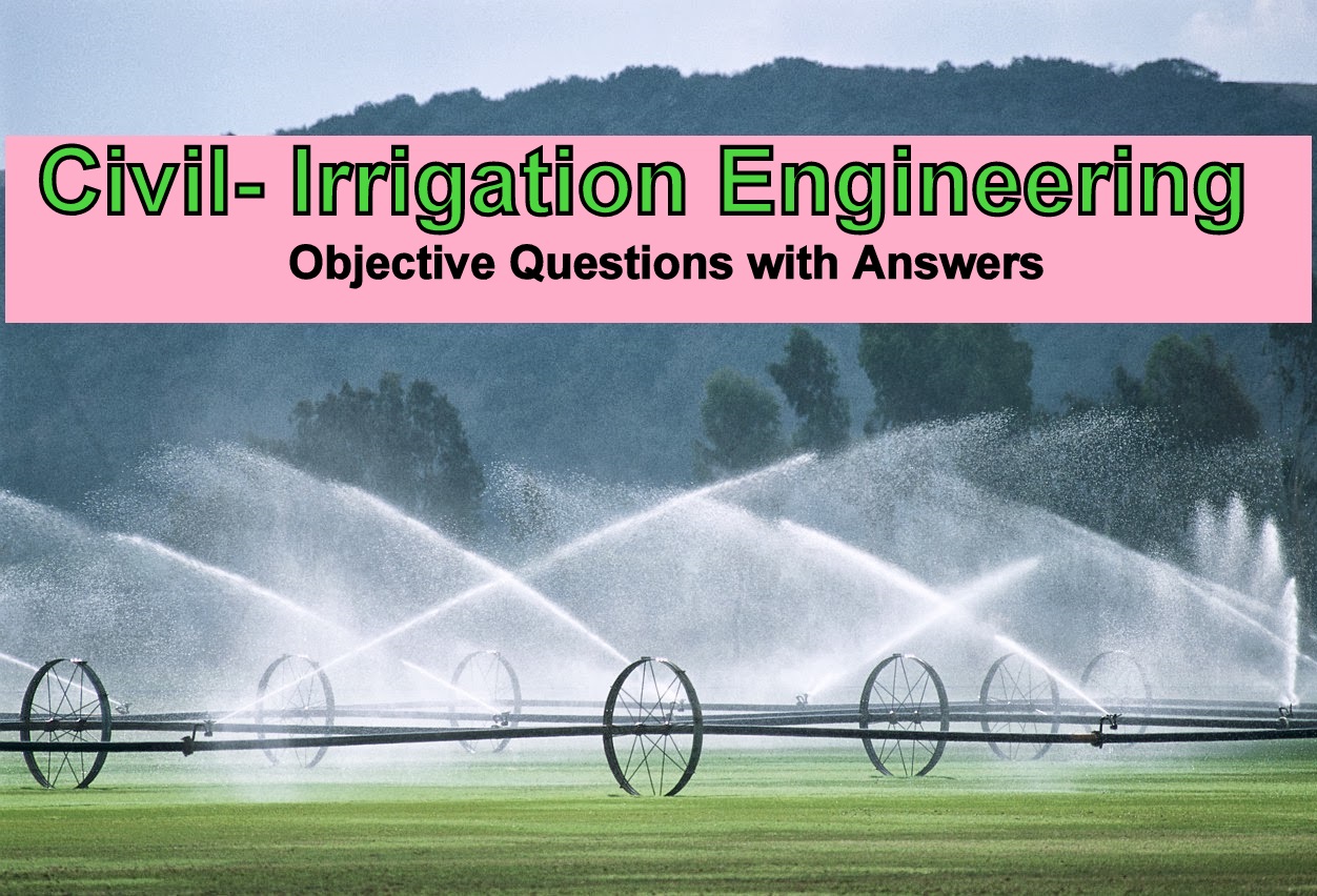 Civil Irrigation Engineering (Objective Questions