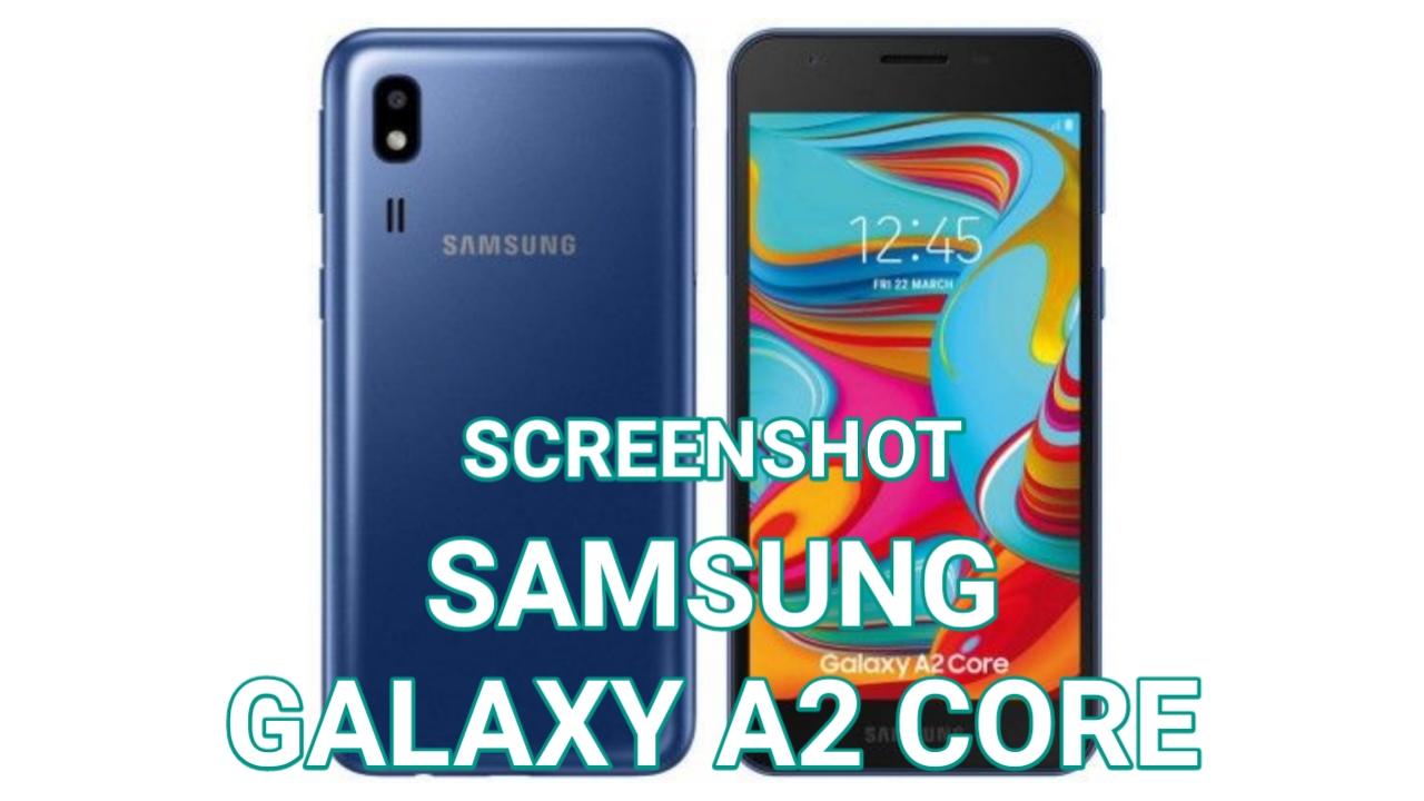 Cara Screenshot Samsung Galaxy A2 Core