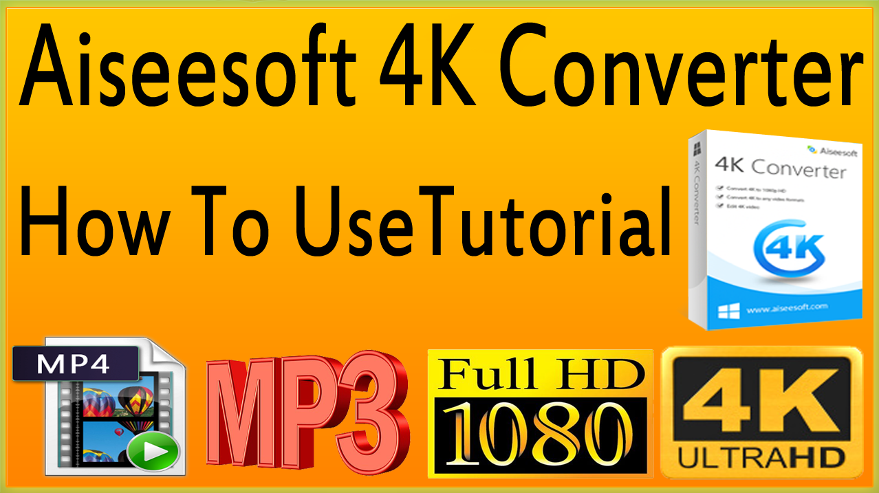 aiseesoft-4k-converter-tutorial-convert-4k-video-to-1080p720p-hdsd