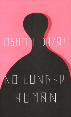 A Library Girl S Familiar Diversions Review No Longer Human Book By Osamu Dazai Translated By Donald Keene