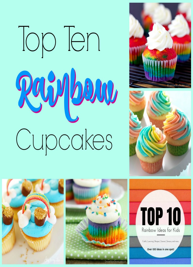 Top Ten Rainbow Cupcakes Our Good Life
