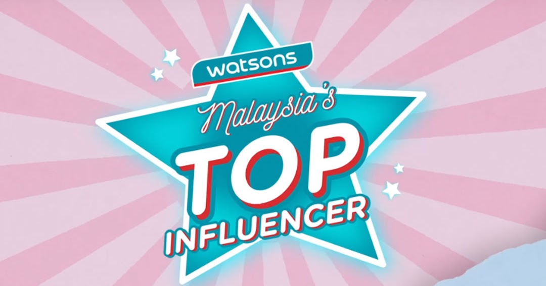 Cabaran 5  Top 6 Watsons Malaysia's Top Influencer  Influencer Ideal