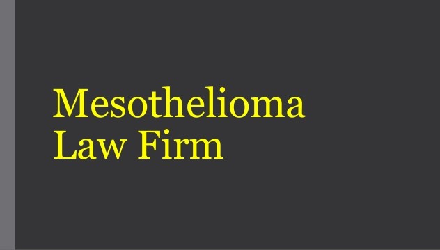 The Best Mesothelioma Law Firm Mesothelioma Law Firm