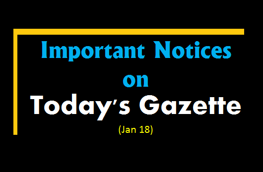 Important Notices on Today's Gazette (Jan 18)