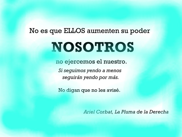 LA PLUMA DE LA DERECHA: ¿Y DÓNDE ESTÁ LA OPOSICIÓN?
