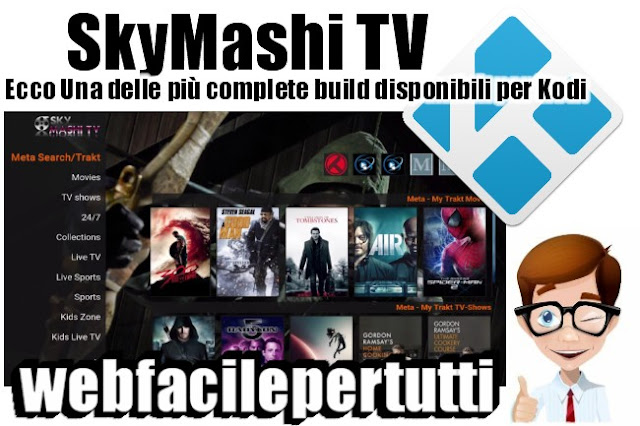 SkyMashi TV – Ecco Una Delle Più Complete Build Disponibili Per Kodi