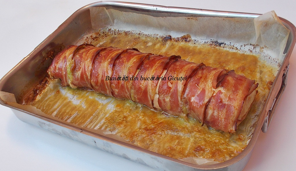 Rulada piept invelita in bacon - Bunătăți din bucătăria Gicuței