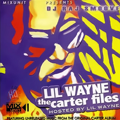 Lil Wayne, The Carter Files, Hoes Sing, When I Land, We Want Weezy, I'm Gangsta, unreleased, mixtape