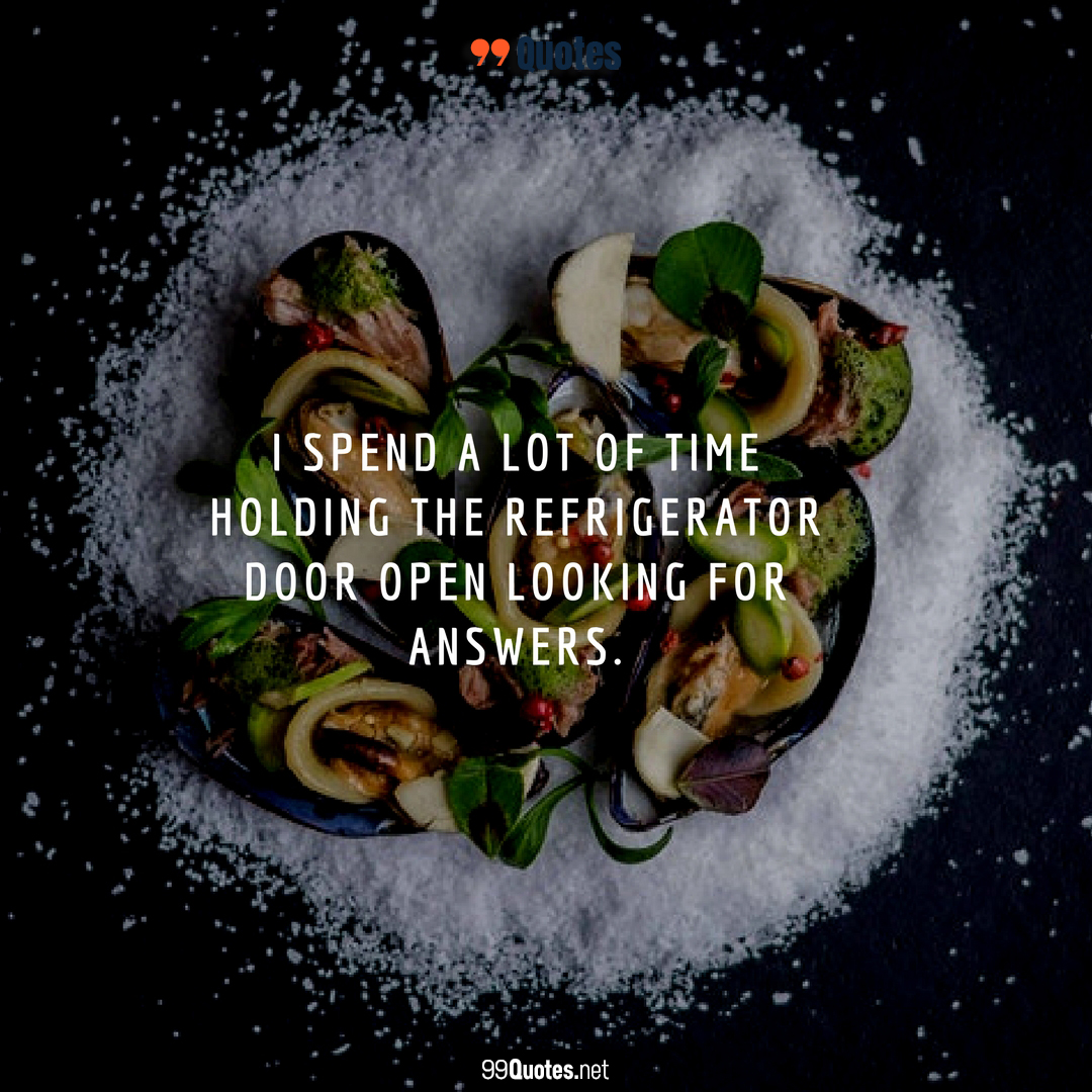 99 Good Food Quotes To Share With Friends and Food Lovers