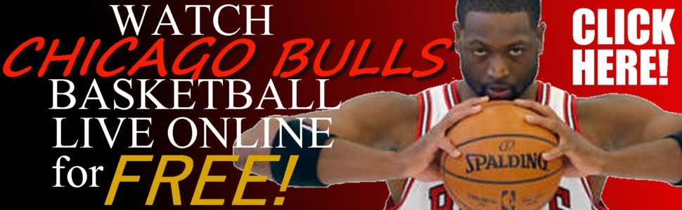 Watch Chicago Bulls Basketball Live!