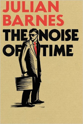 The Noise of Time by Julian Barnes book cover