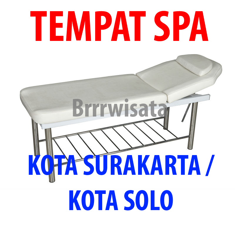 Daftar Tempat Spa Di Kota Surakarta / Kota Solo