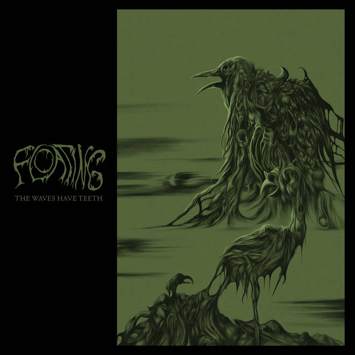 Floating - "The Waves Have Teeth" - 2022