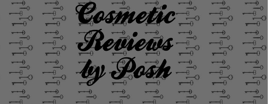 Cosmetic Reviews by Posh