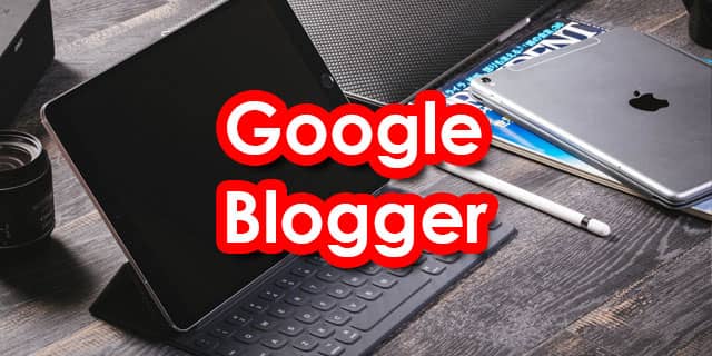 初心者のためのBloggerの使い方02 ブログ記事の作り方