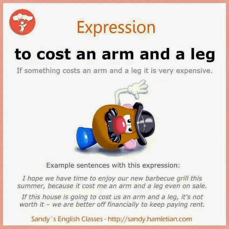 ESL FREAK To cost an arm and a leg