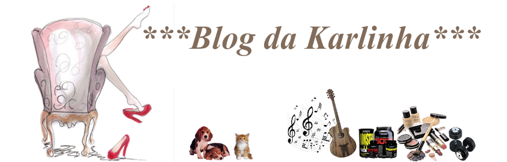 ***Blog da Karlinha***