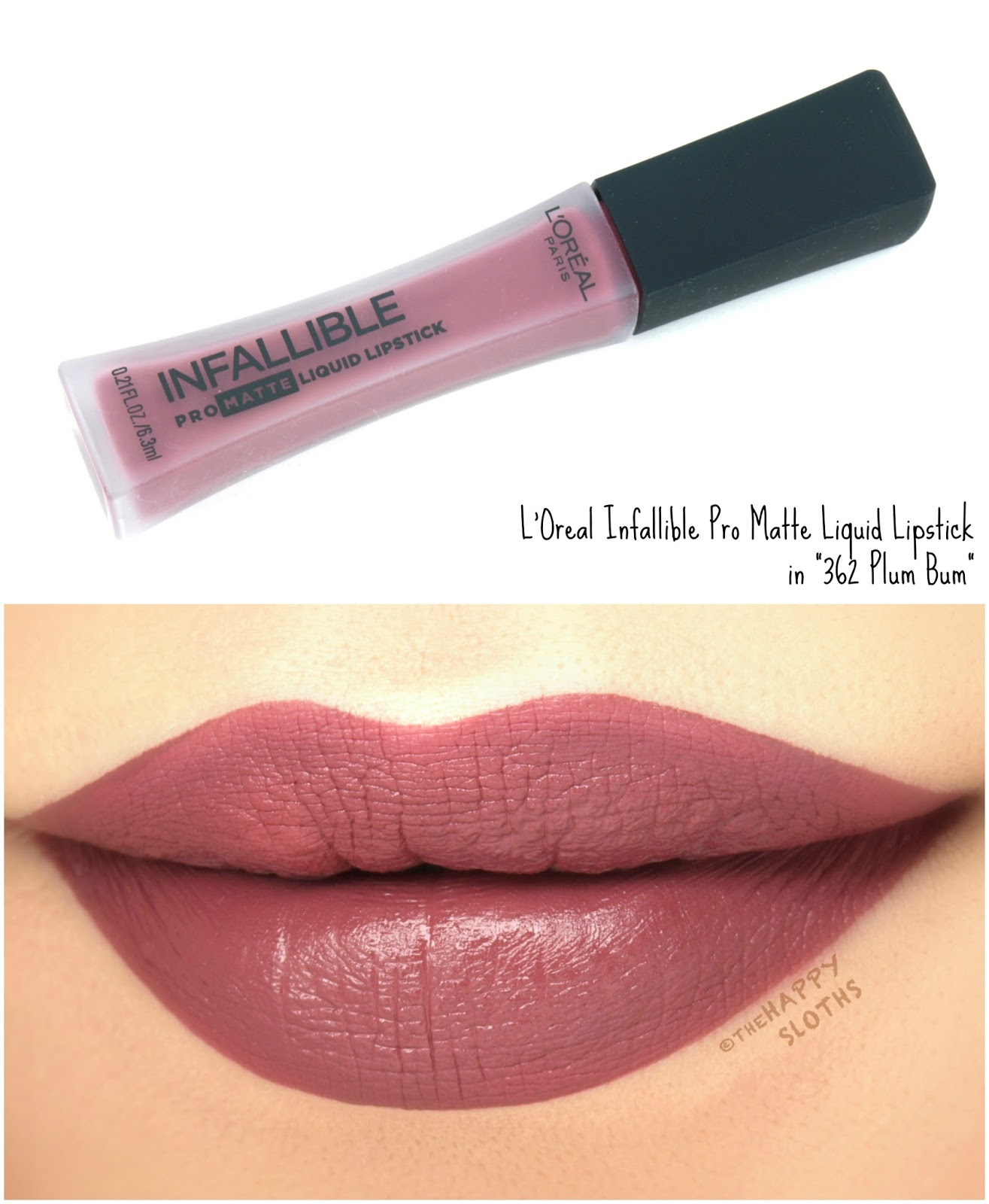 L'Oreal Infallible Pro Matte Liquid Lipsticks in "362 Plum Bum": Review and Swatches