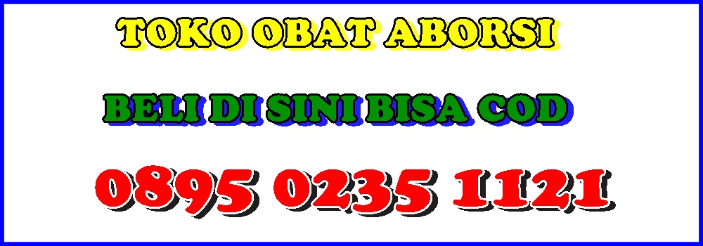 Jual Obat Aborsi Kandungan Asli Di Makassar 0895 0235 1121