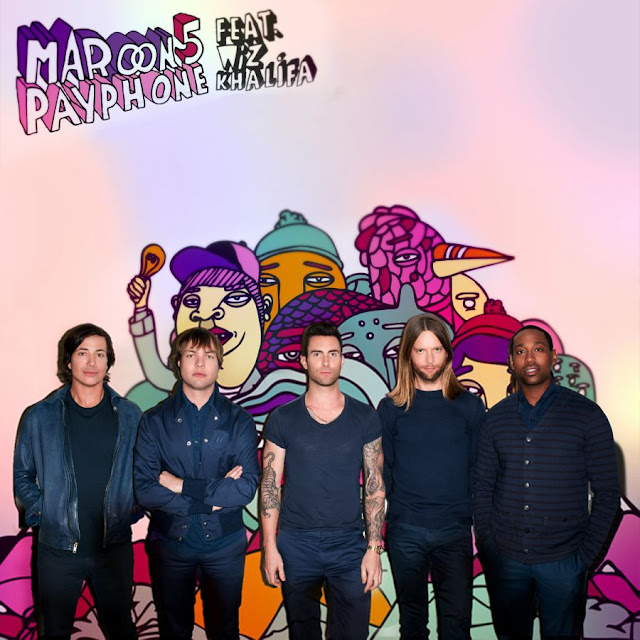 Maroon 5 featuring Wiz Khalifa Payphone