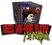 Vanessa Saint-Pierre Delacroix y su pesadilla.
