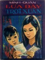 Lửa Dậy Trời Xuân - Minh Quân