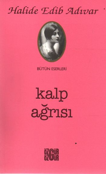 Kitaplik Kalp Agrisi Halide Edip Adivar
