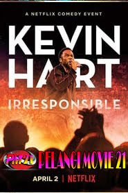 Kevin Hart: Irresponsible Kevin Hart: Irresponsible