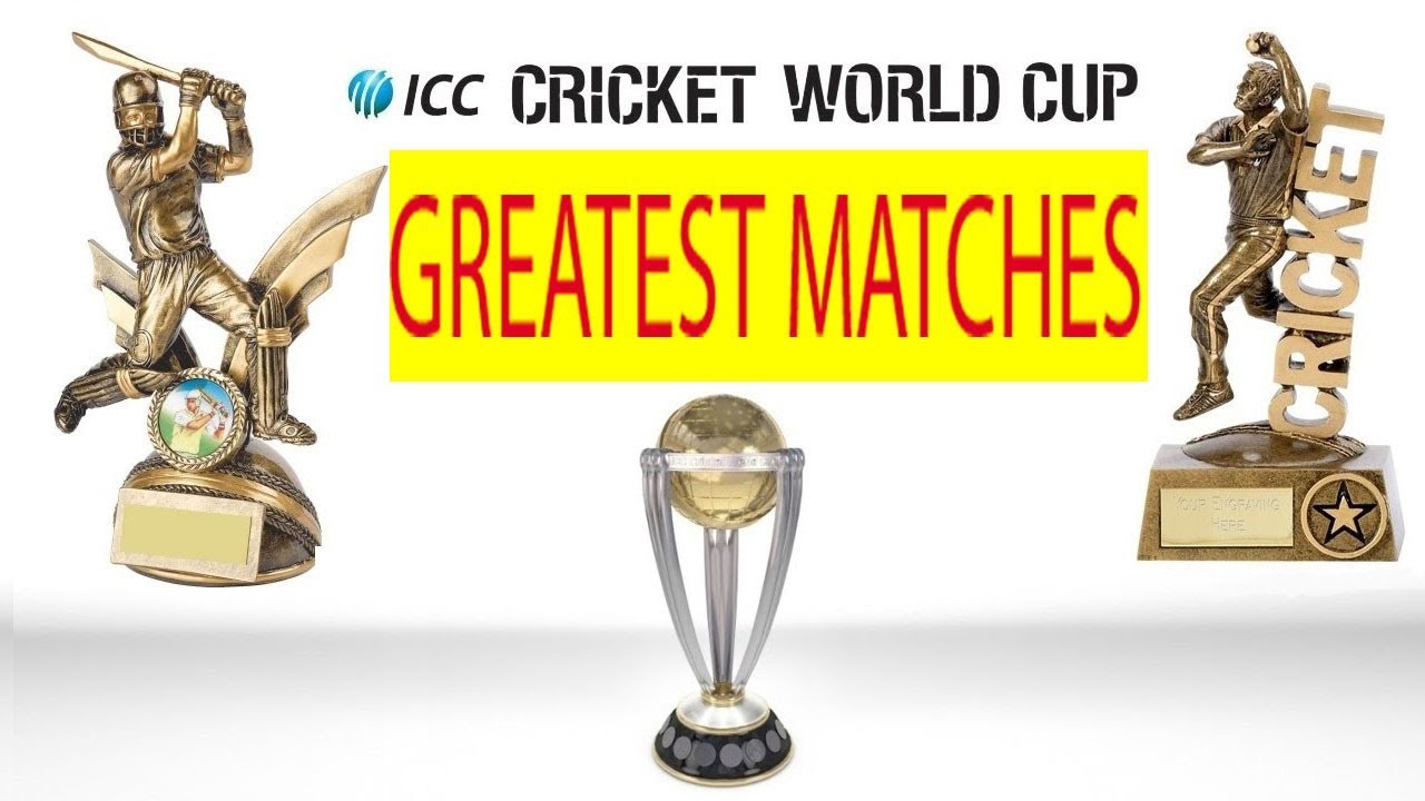 Top 10 Greatest Cricket World Cup Matches Top 10 Ranker