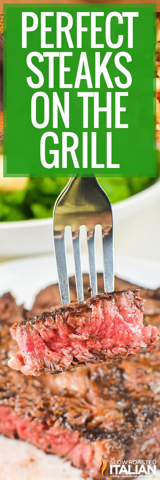Perfect Steaks on the Grill + Video