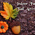 Indoor Family Fall Activities