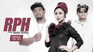 Lirik Lagu Dosa - RPH Feat Selvi Kitty