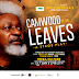 [FEATURED] Wole Soyinka's "CAMWOOD ON THE LEAVES'' (Stage Play) This Sunday, July 20th At Terra Kulture‏ 