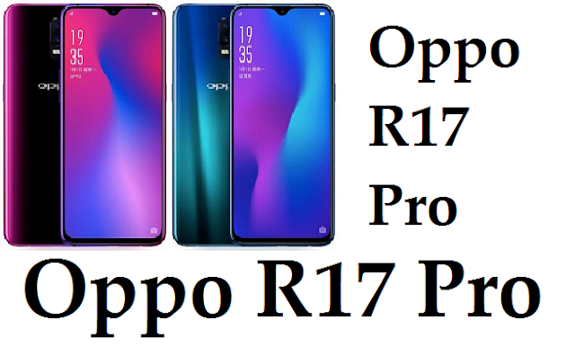 OPPO R17 PRO Official Specs & Release Date