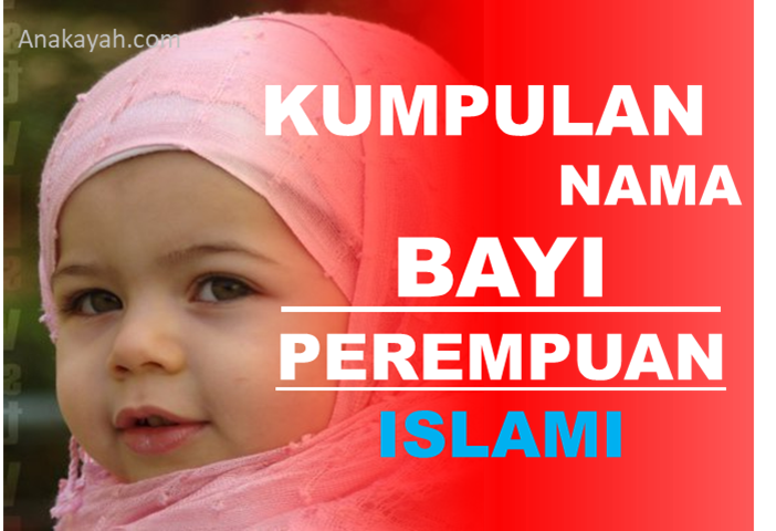 36 Rangkaian Nama Bayi Perempuan Islami Modern 2020 Beserta