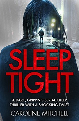 Review: Sleep Tight by Caroline Mitchell (audio)