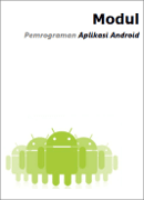 Modul Pemrograman Aplikasi Android