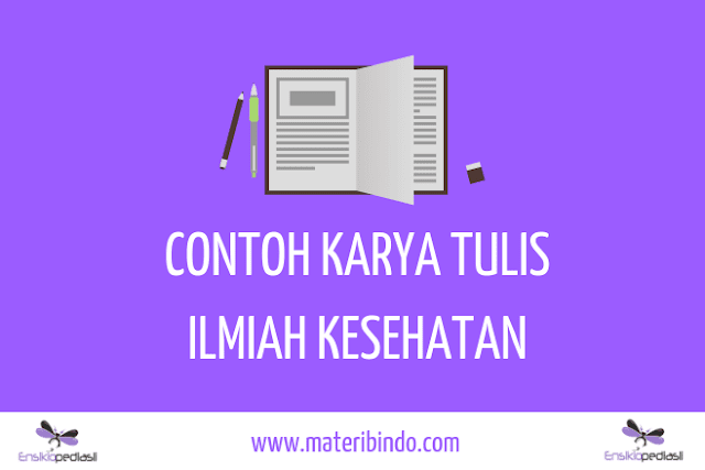 √ 5 Contoh Karya Tulis Ilmiah Sederhana tentang Kesehatan [Lengkap]