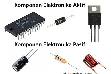 Perbedaan Komponen Elektronik Aktif Dan Komponen Elektronik Pasif