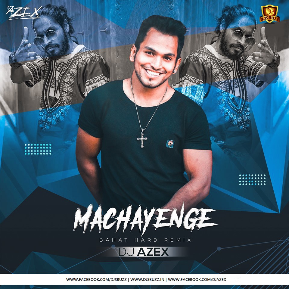 Machayenge (Bahat Hard Remix) - DJ AZEX
